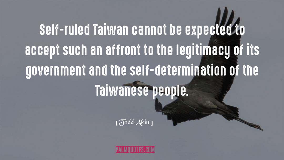 Taiwan quotes by Todd Akin