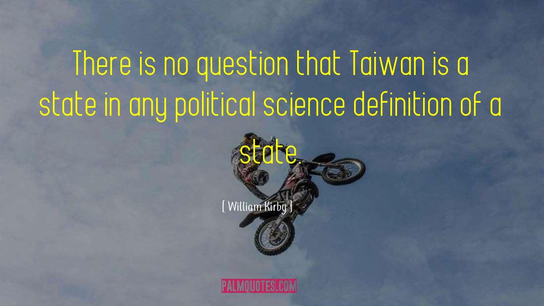 Taiwan quotes by William Kirby