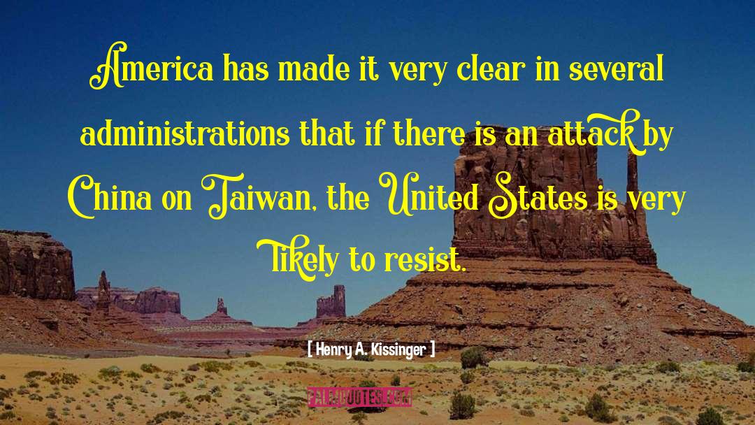 Taiwan quotes by Henry A. Kissinger