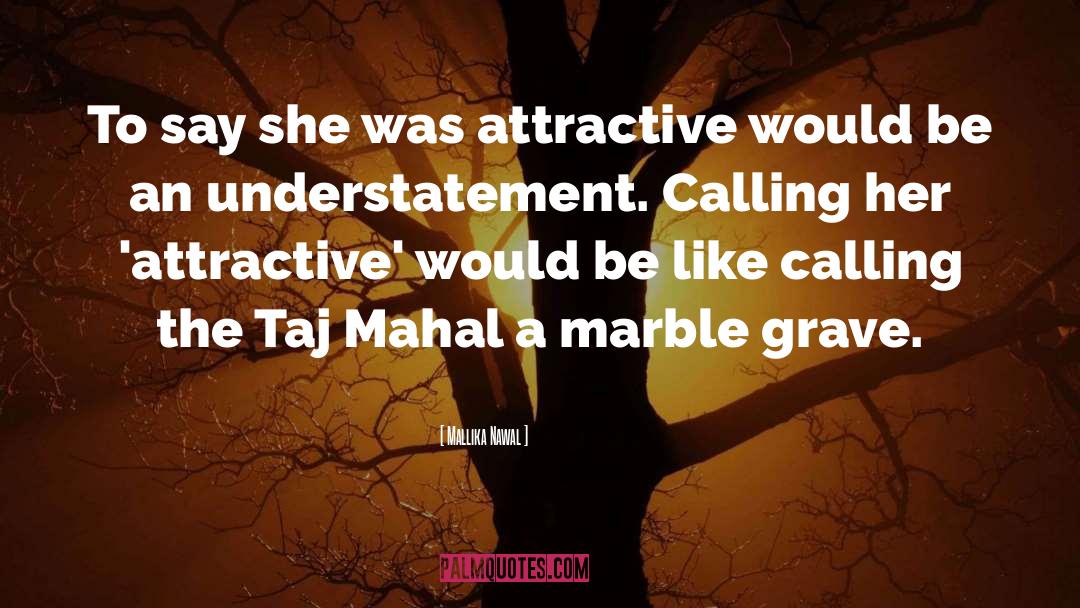 Taj Mahal quotes by Mallika Nawal