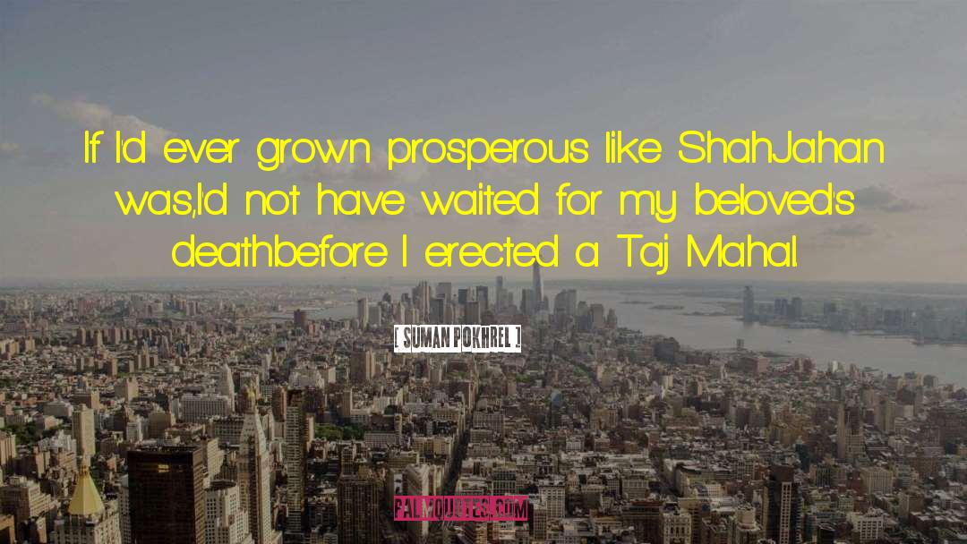 Taj Mahal quotes by Suman Pokhrel