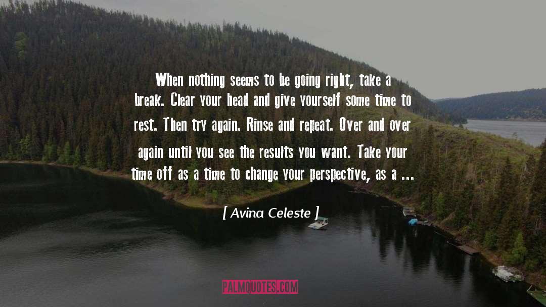 Take A Break quotes by Avina Celeste