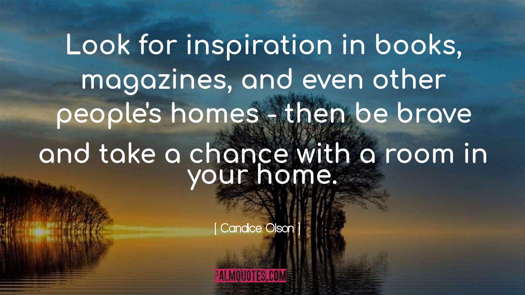 Take A Chance quotes by Candice Olson