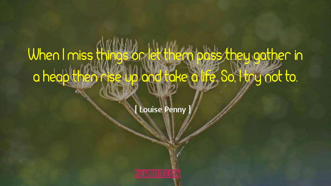 Take A Life quotes by Louise Penny