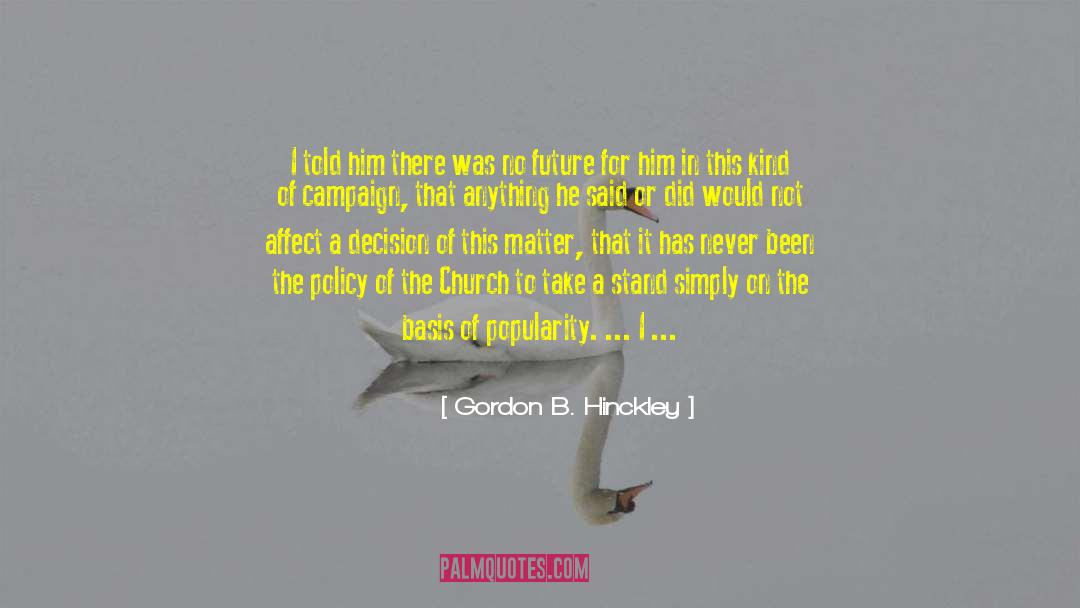 Take A Stand quotes by Gordon B. Hinckley