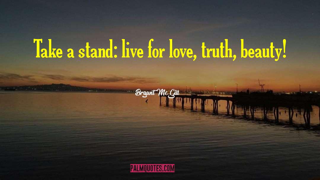 Take A Stand quotes by Bryant McGill