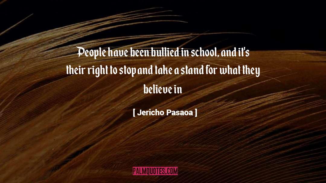 Take A Stand quotes by Jericho Pasaoa