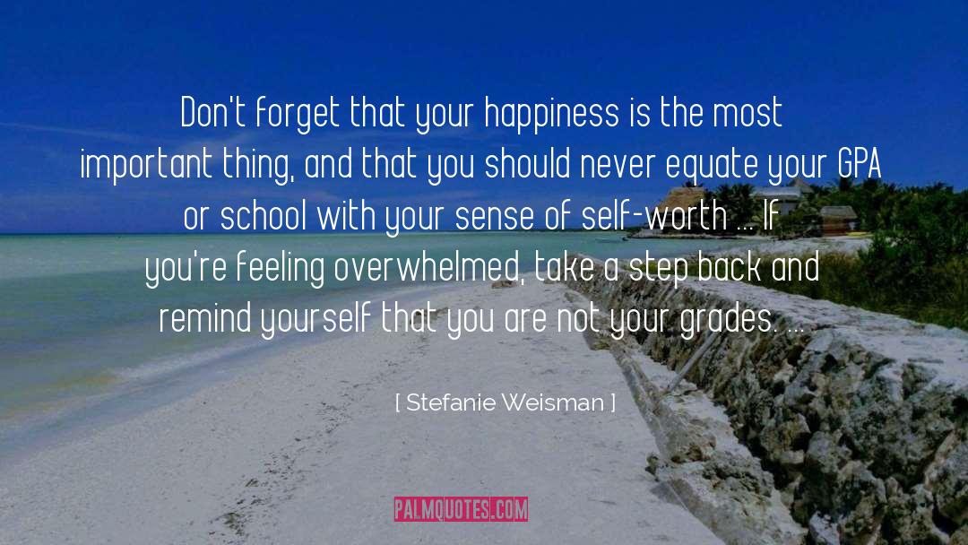 Take A Step Back quotes by Stefanie Weisman