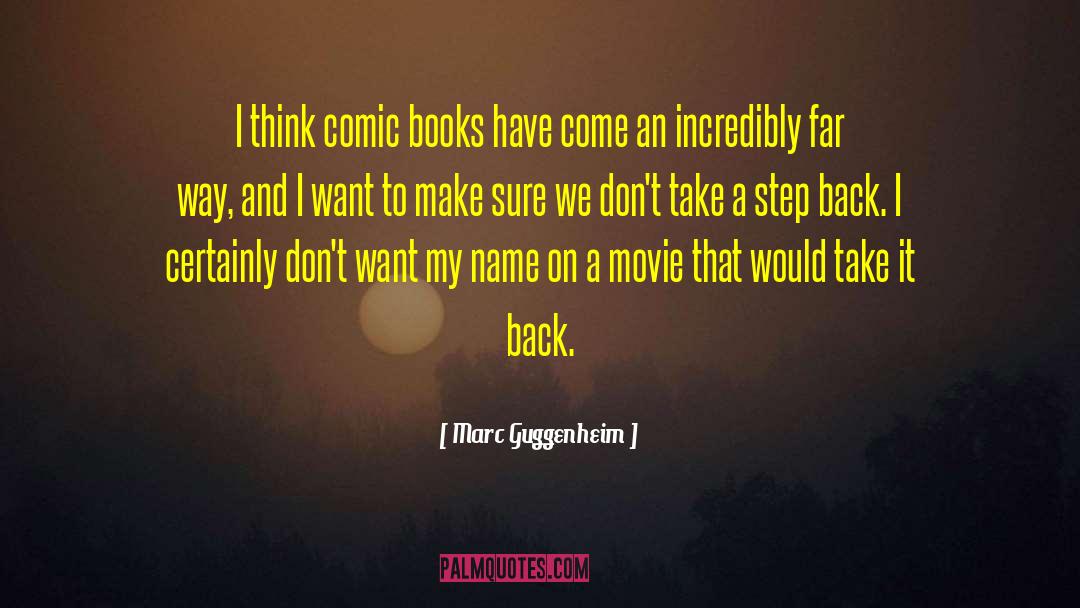 Take A Step Back quotes by Marc Guggenheim