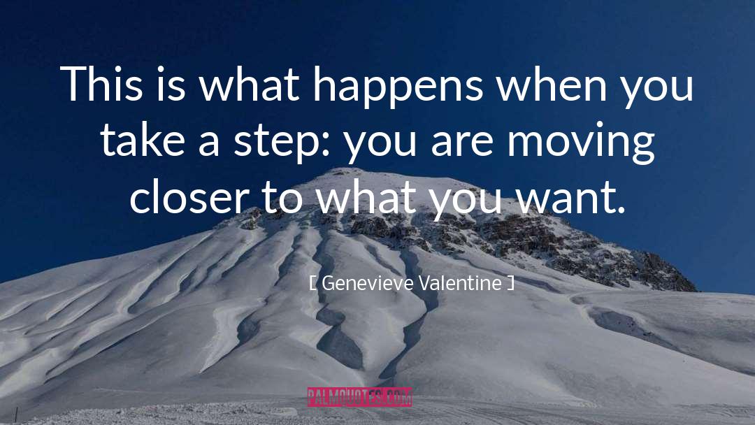 Take A Step quotes by Genevieve Valentine