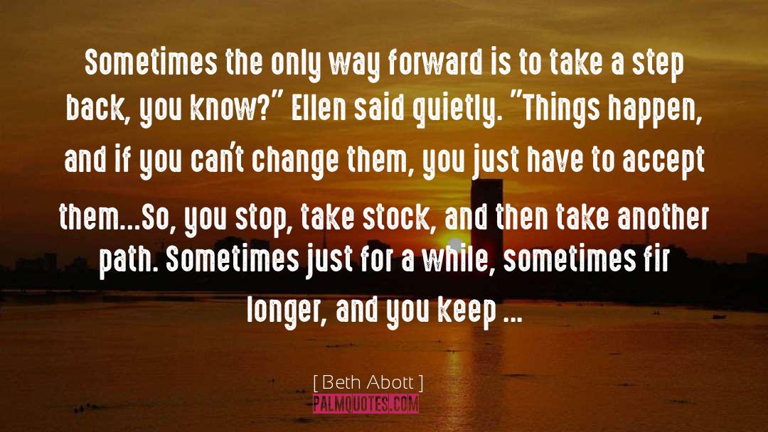 Take A Step quotes by Beth Abott