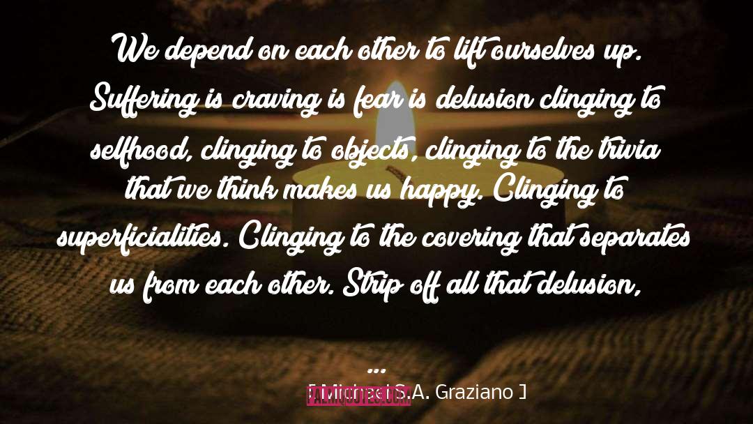 Take A Step quotes by Michael S.A. Graziano