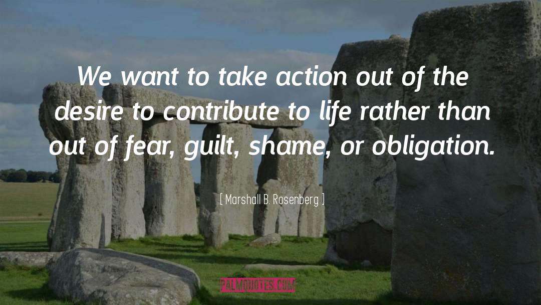 Take Action quotes by Marshall B. Rosenberg