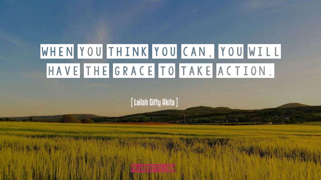 Take Action quotes by Lailah Gifty Akita