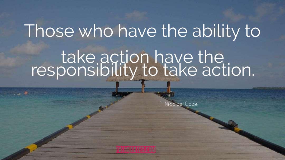 Take Action Today quotes by Nicolas Cage
