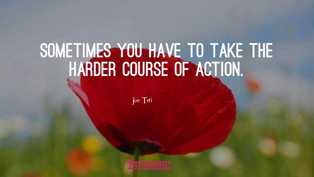 Take Action Today quotes by Joe Teti