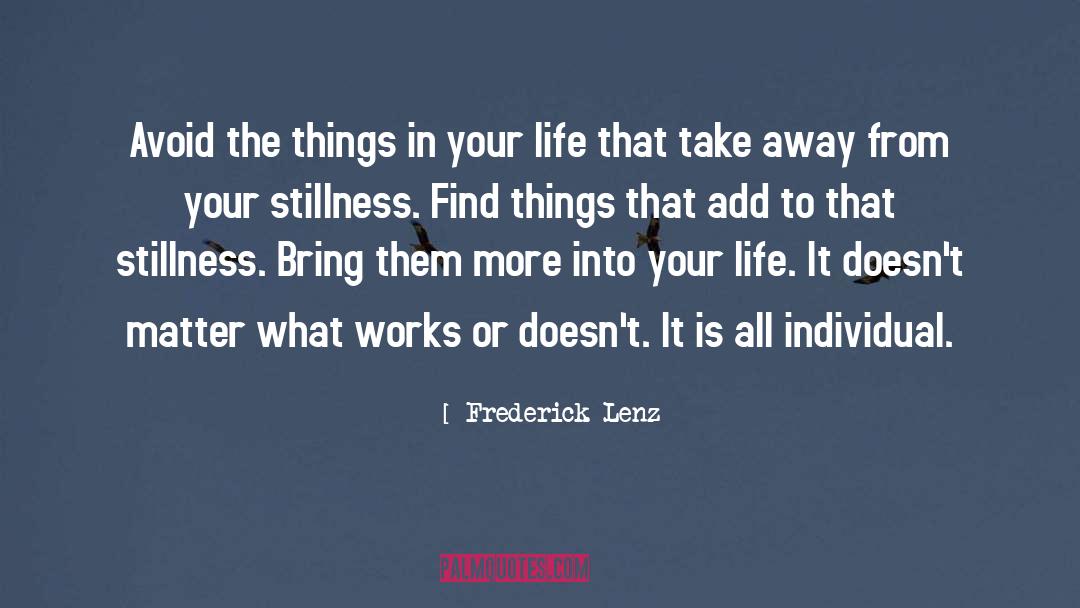 Take Away quotes by Frederick Lenz