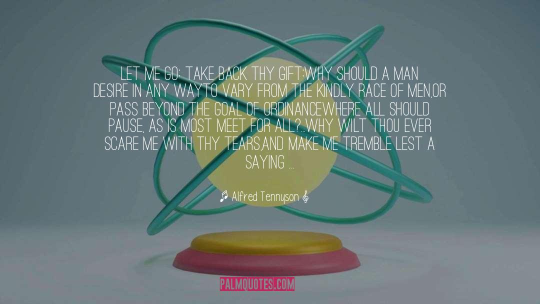 Take Back quotes by Alfred Tennyson
