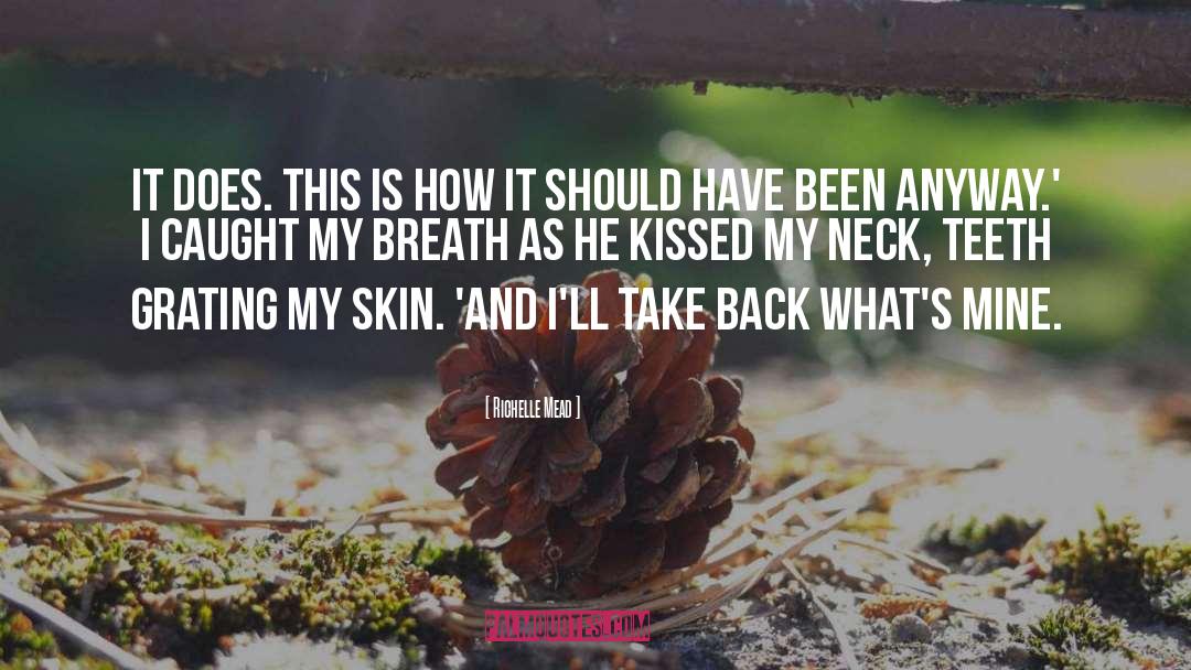 Take Back quotes by Richelle Mead