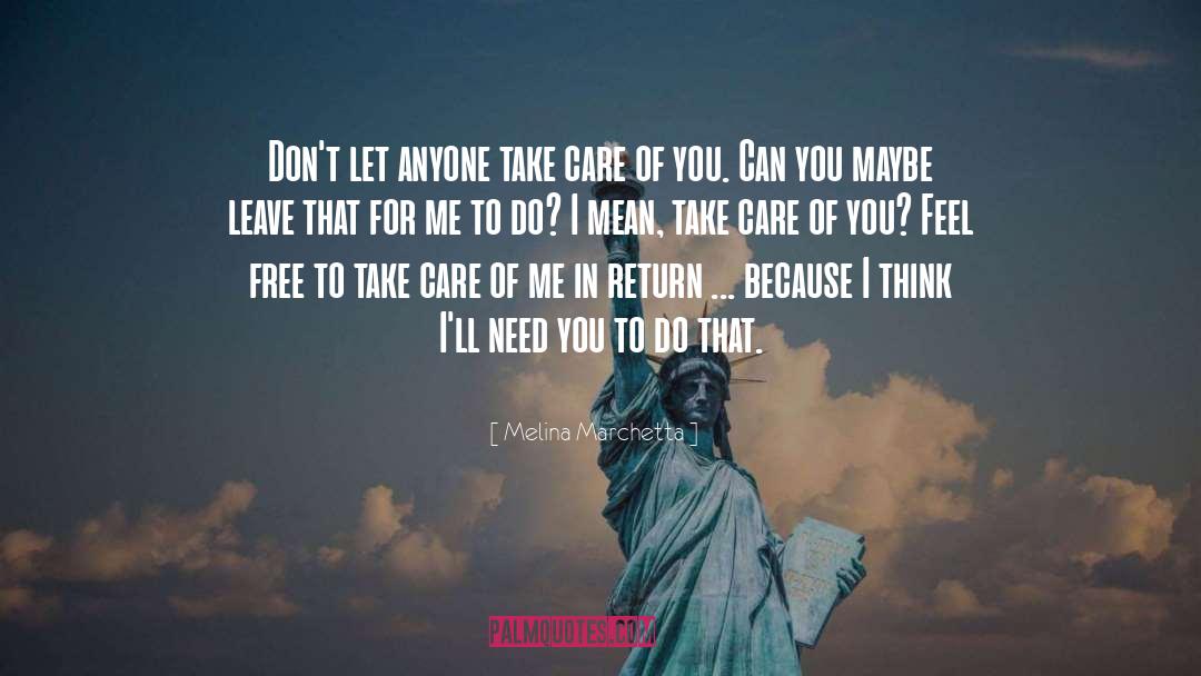 Take Care Of Me quotes by Melina Marchetta