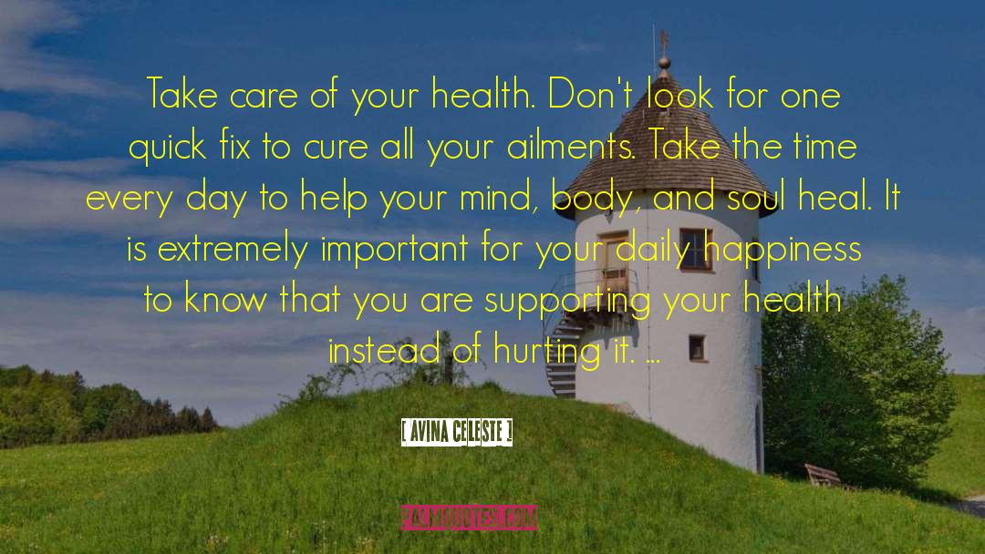 Take Care Of Your Health quotes by Avina Celeste