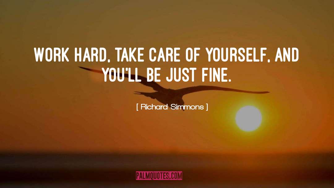 Take Care Of Yourself quotes by Richard Simmons