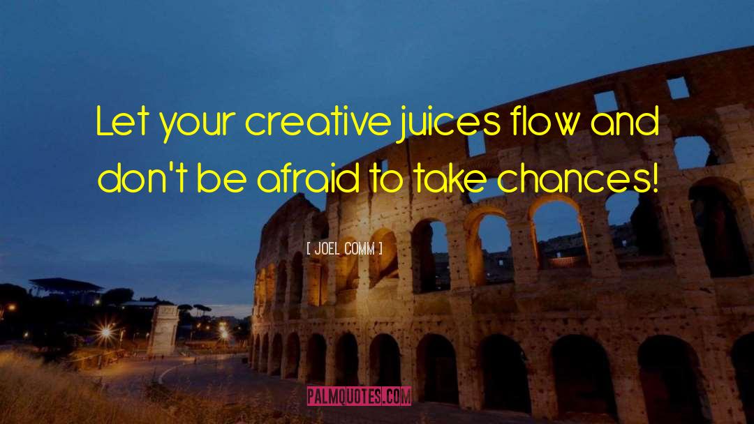 Take Chances quotes by Joel Comm