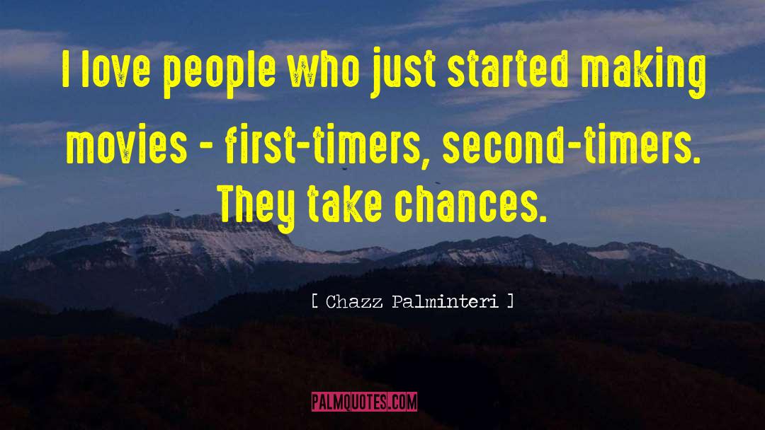 Take Chances quotes by Chazz Palminteri