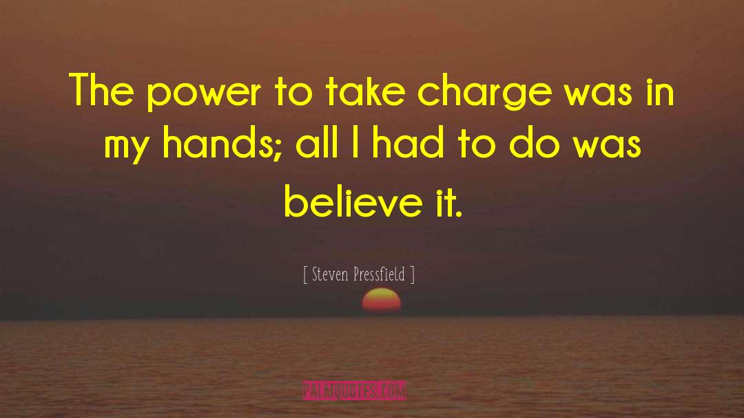 Take Charge quotes by Steven Pressfield