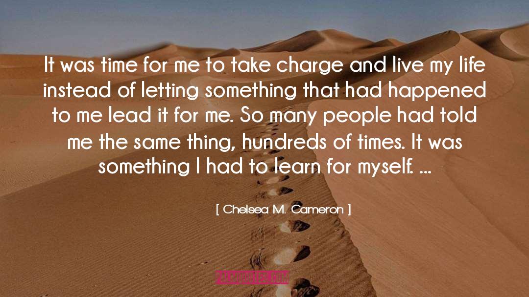 Take Charge quotes by Chelsea M. Cameron