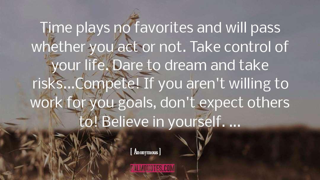 Take Control Of Your Life quotes by Anonymous