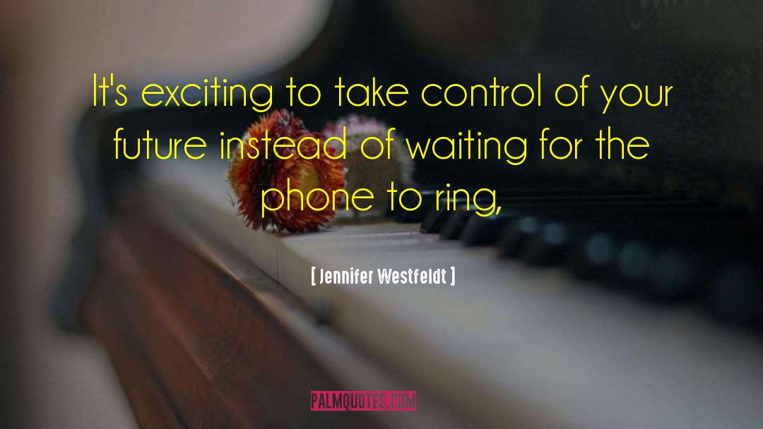 Take Control quotes by Jennifer Westfeldt