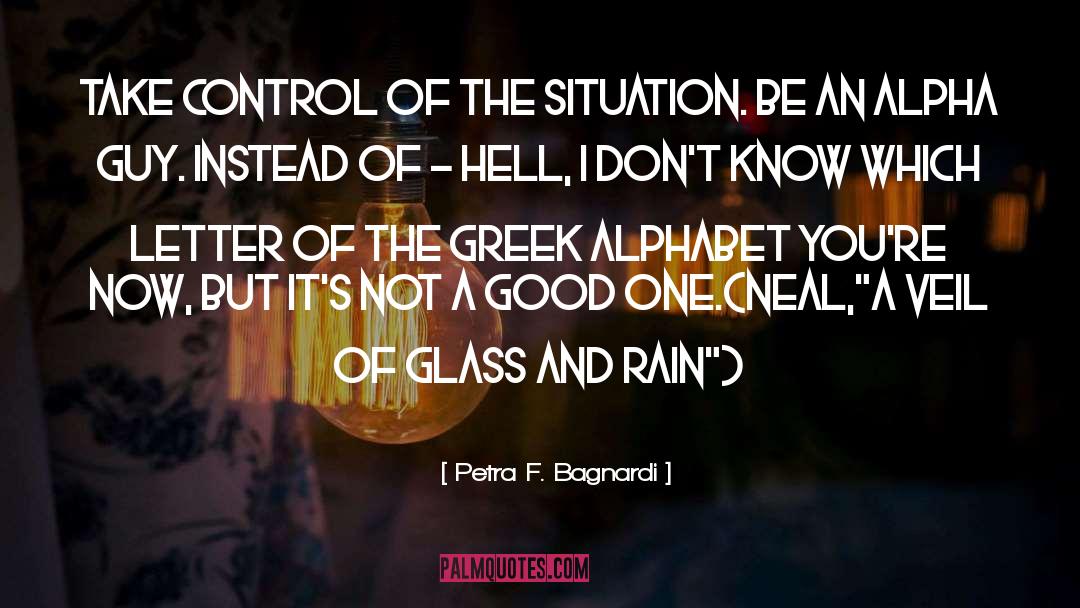 Take Control quotes by Petra F. Bagnardi