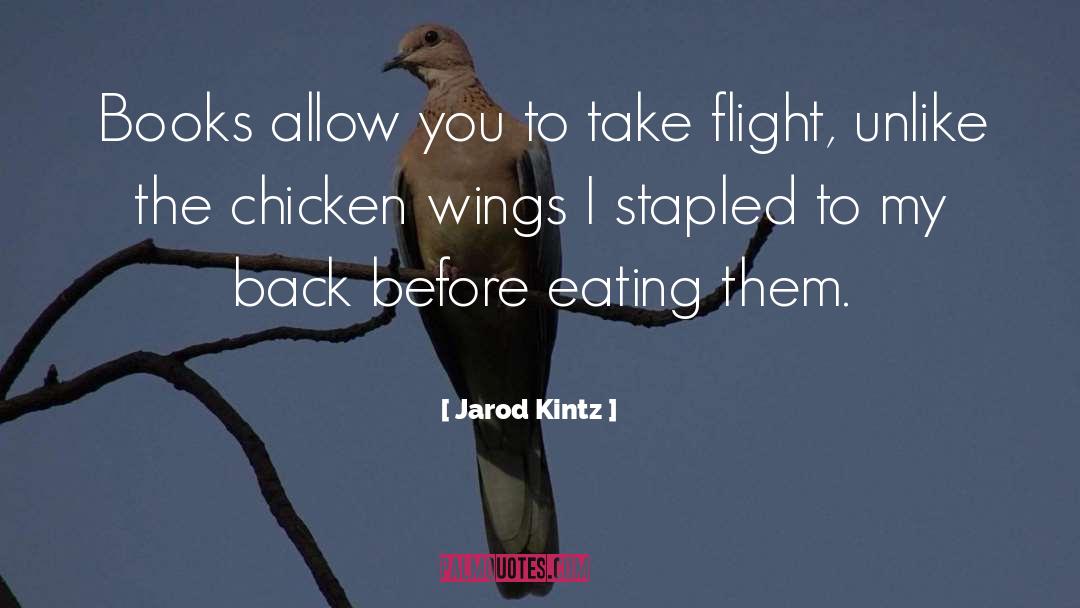 Take Flight quotes by Jarod Kintz