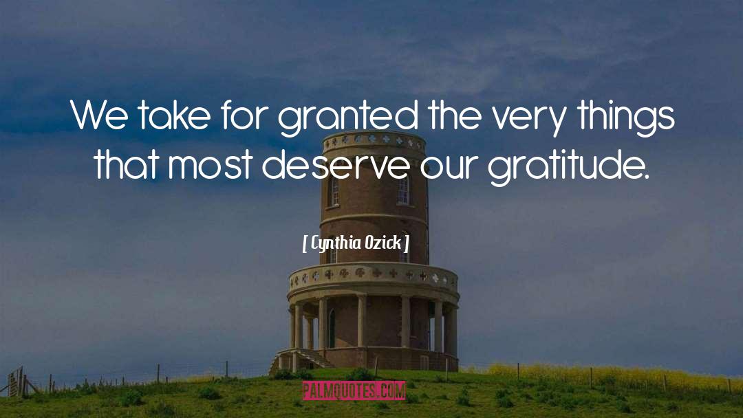 Take For Granted quotes by Cynthia Ozick