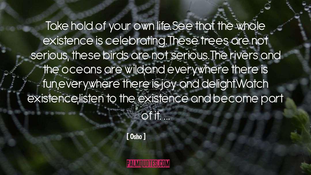 Take Hold quotes by Osho