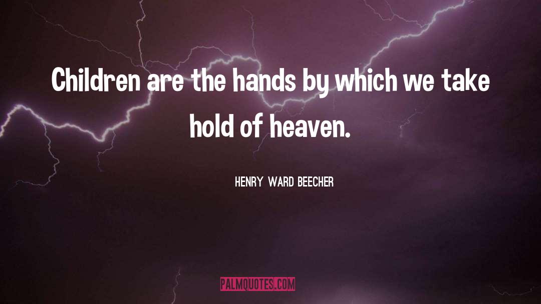 Take Hold quotes by Henry Ward Beecher