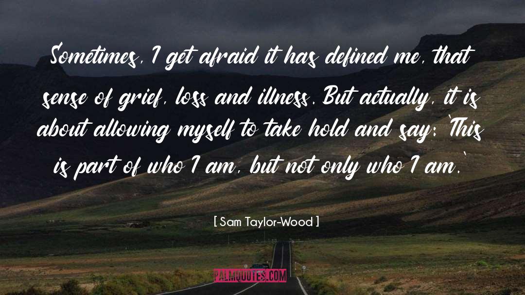 Take Hold quotes by Sam Taylor-Wood