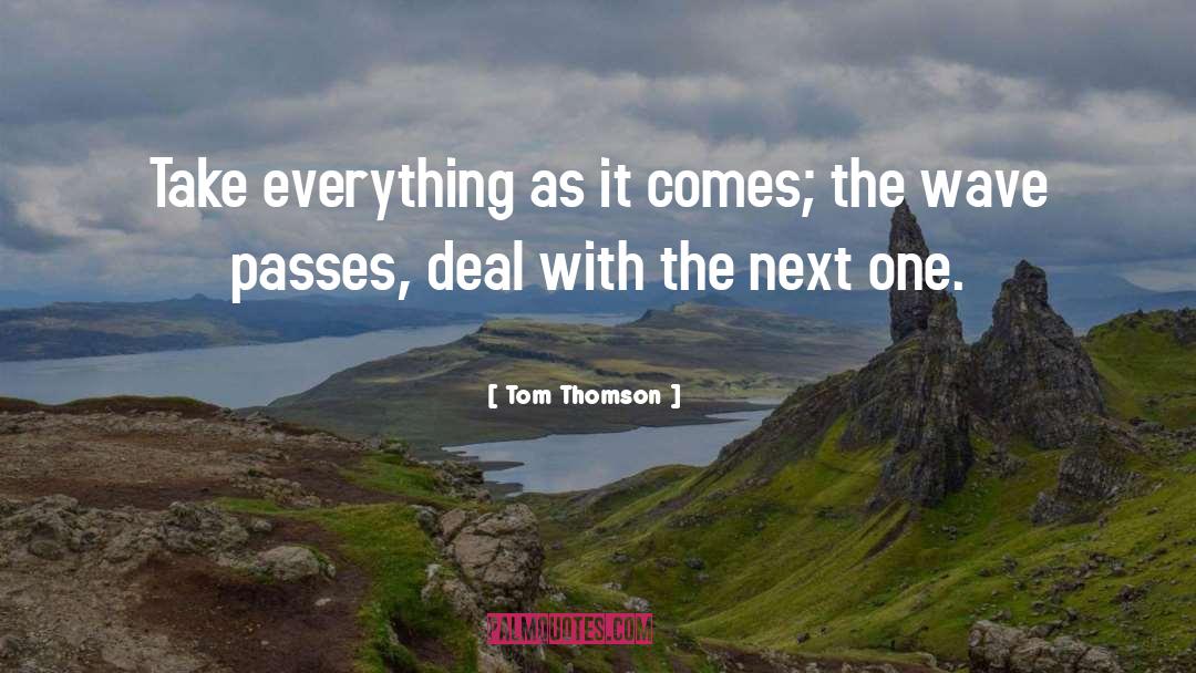 Take It Easy quotes by Tom Thomson