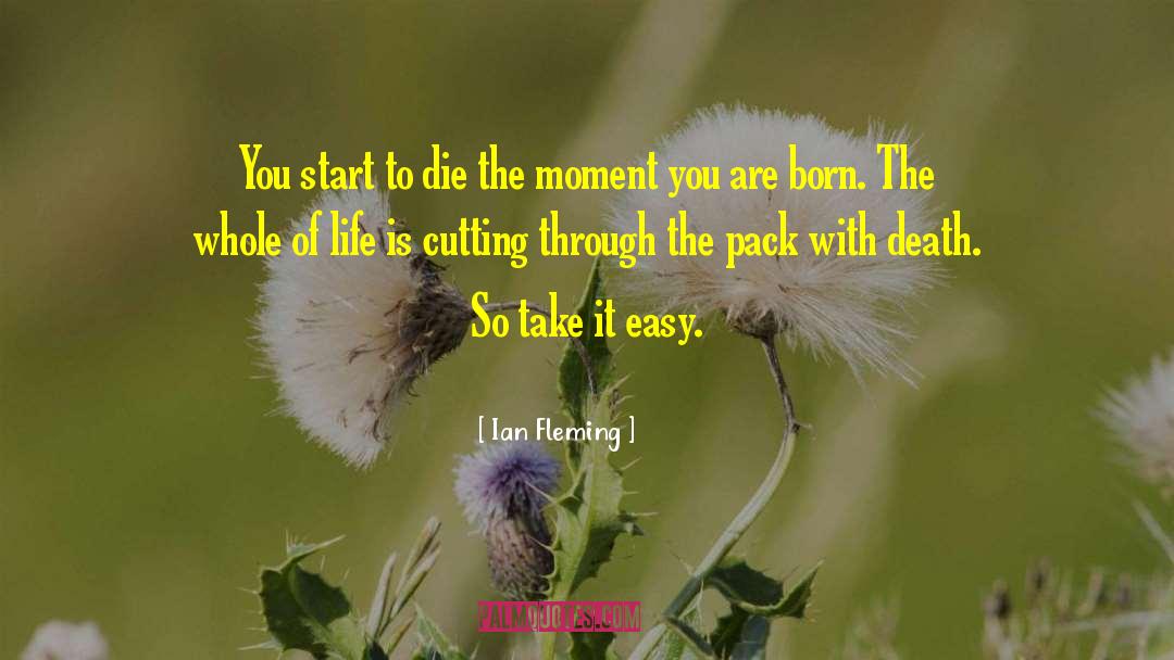 Take It Easy quotes by Ian Fleming