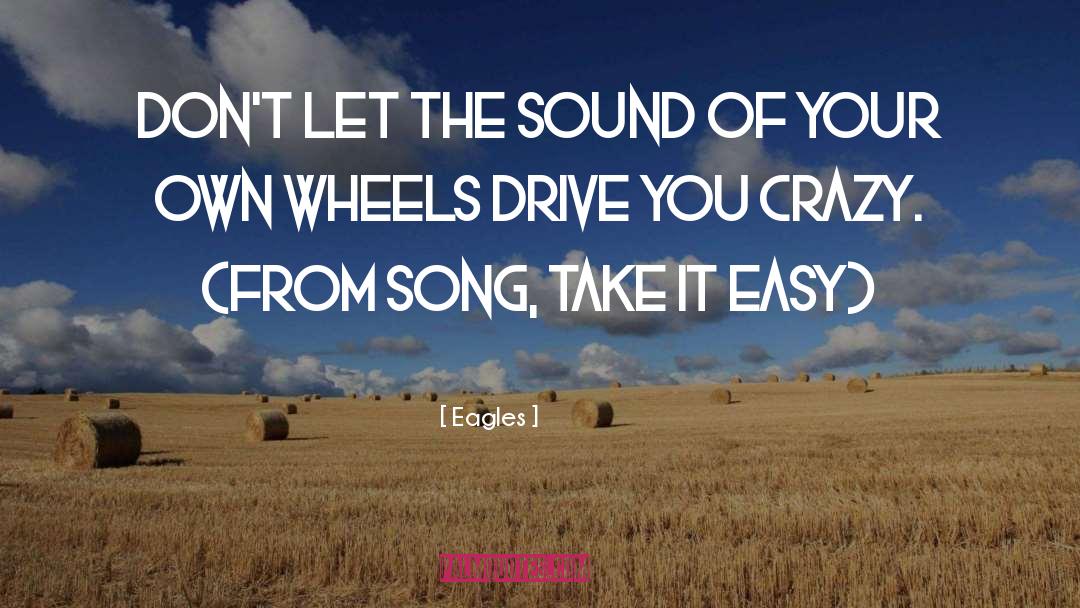 Take It Easy quotes by Eagles