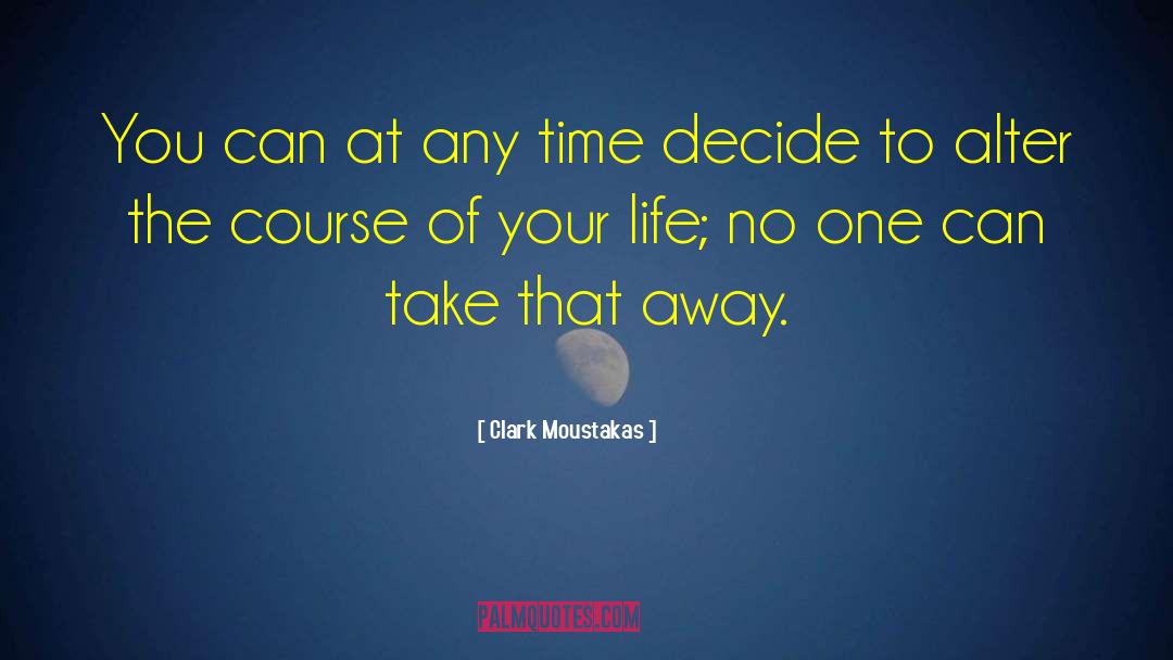 Take Life Lightly quotes by Clark Moustakas