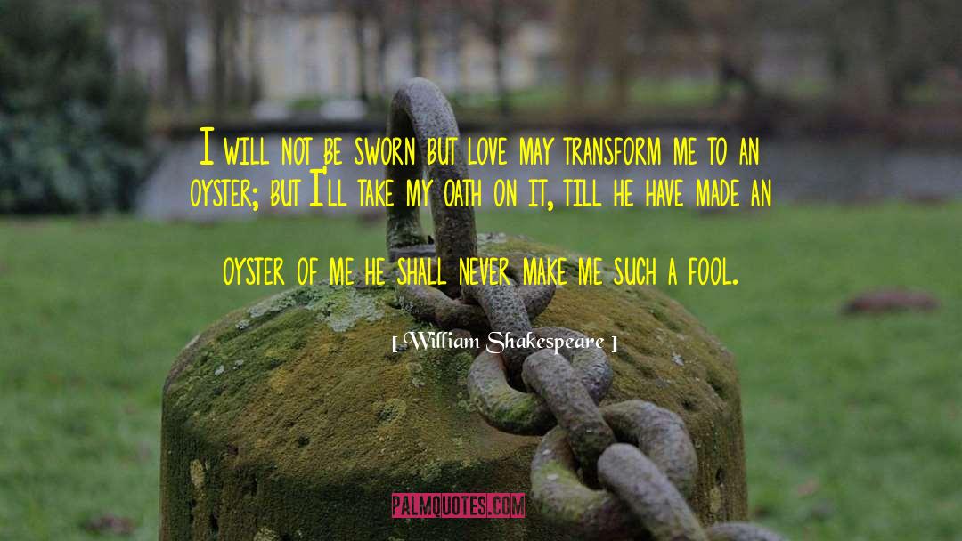 Take Me Away quotes by William Shakespeare