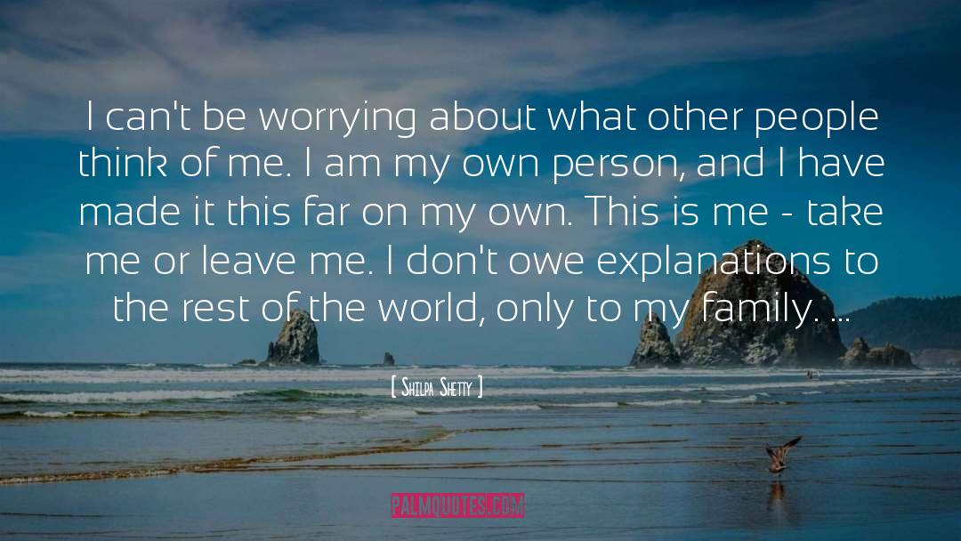 Take Me Or Leave Me quotes by Shilpa Shetty