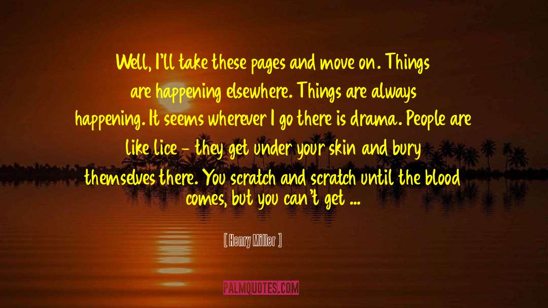 Take Me Wherever quotes by Henry Miller