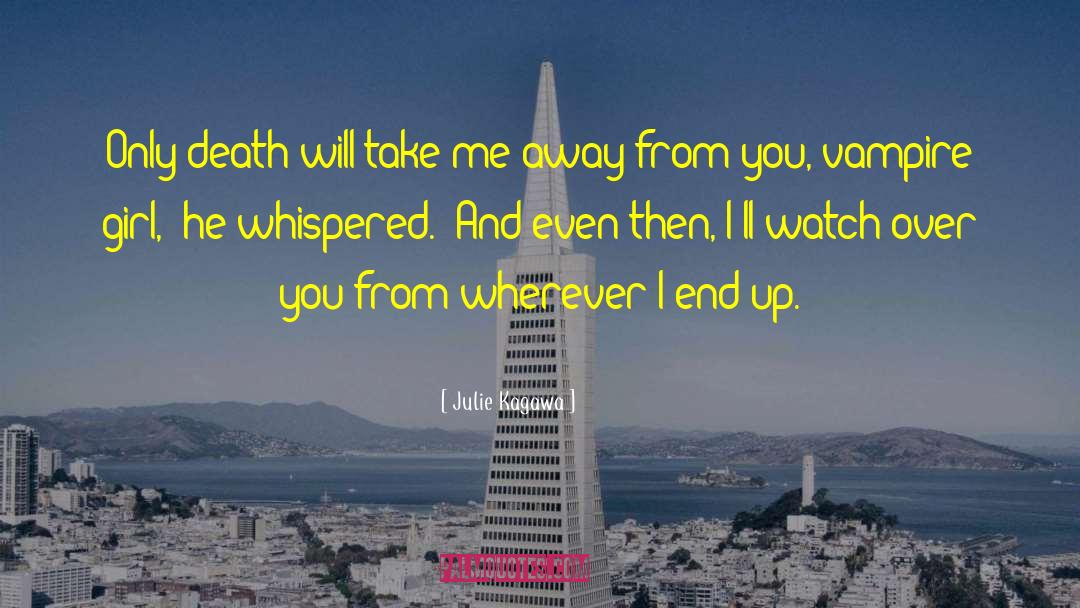 Take Me Wherever quotes by Julie Kagawa
