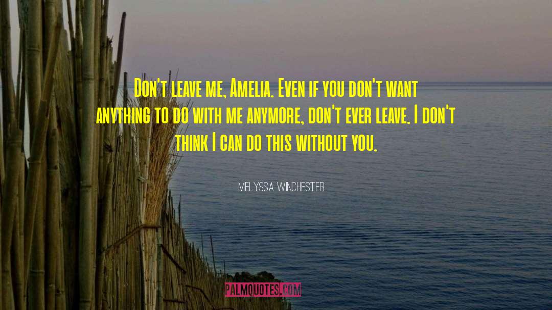 Take Me With You quotes by Melyssa Winchester