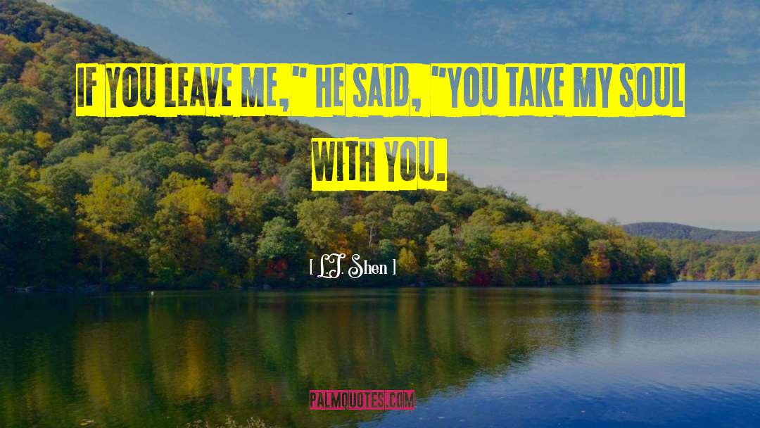 Take My Soul quotes by L.J. Shen