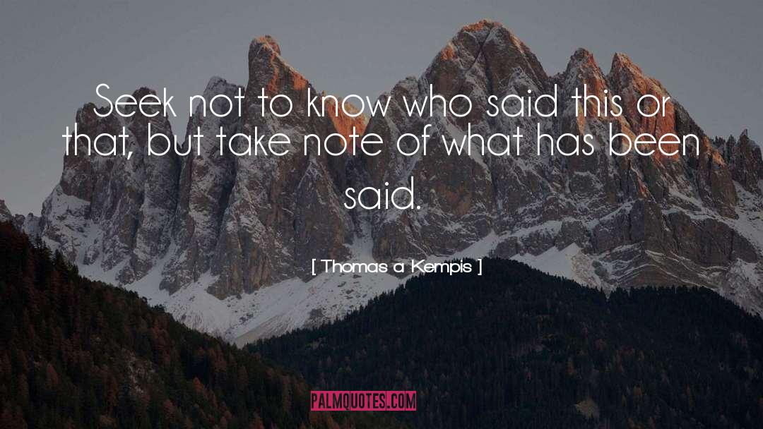 Take Note quotes by Thomas A Kempis