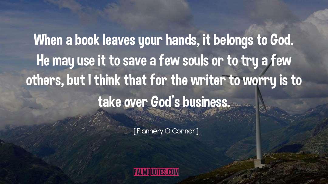 Take Over quotes by Flannery O'Connor